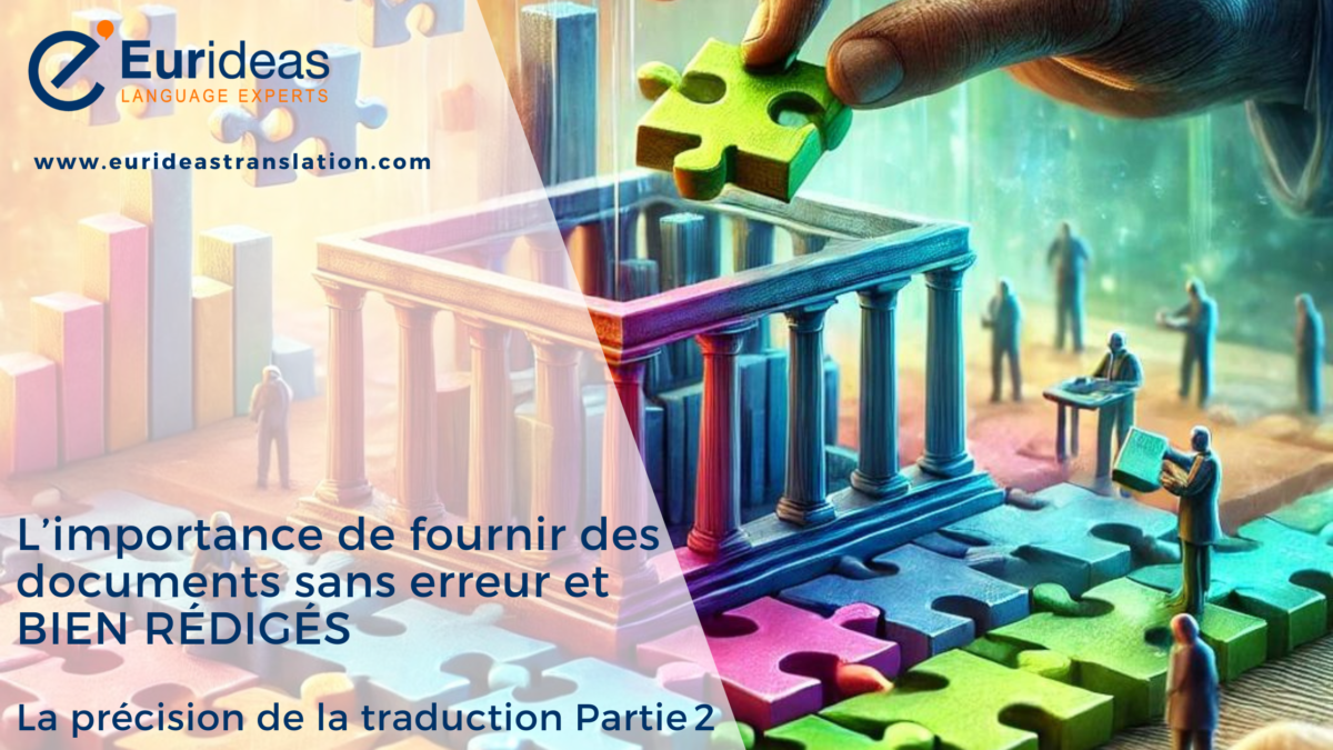 L’importance de fournir des documents sans erreur et bien rédigés – La précision de la traduction – Partie 2  